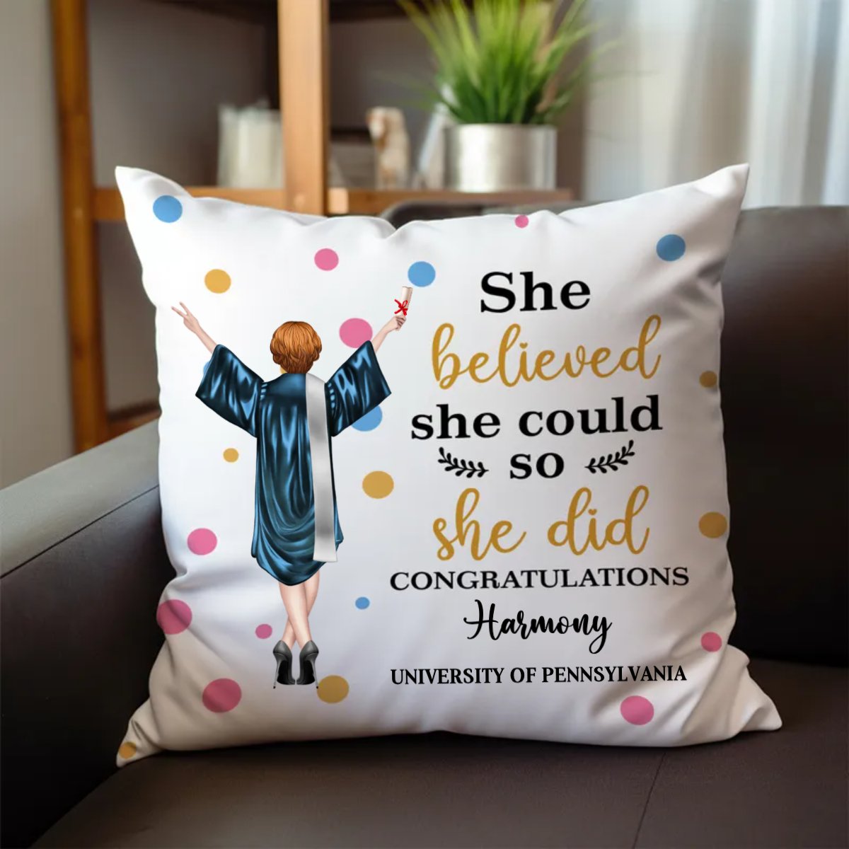 Graduation - She Believed She Could So She Did Congratulations - Personalized Pillow