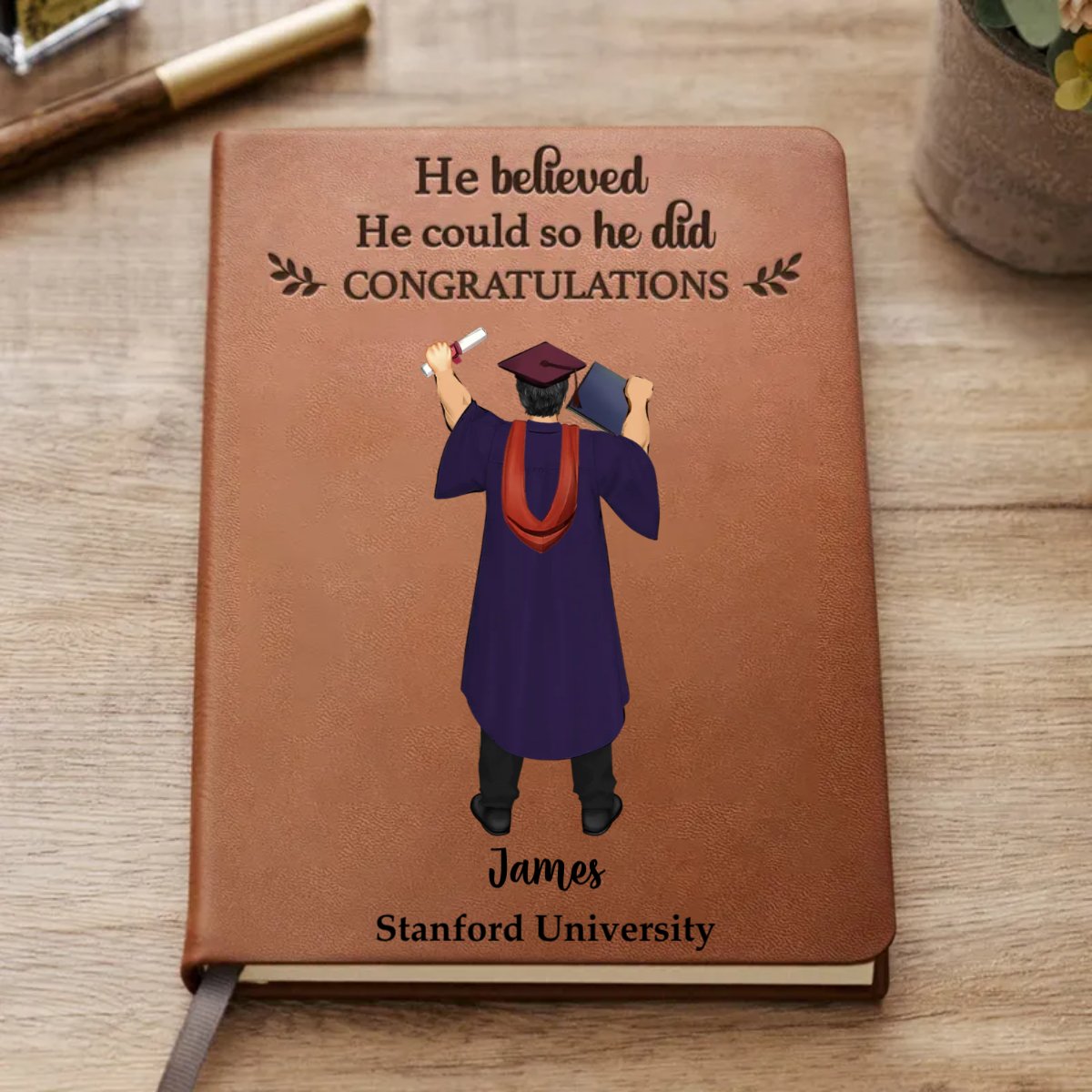 Graduation - She Believed She Could So She Did - Personalized Leather Journal