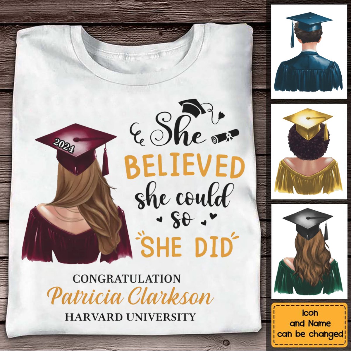 Graduation - She Believed She Could So She Did - Personalized Unisex T-shirt, Hoodie, Sweatshirt