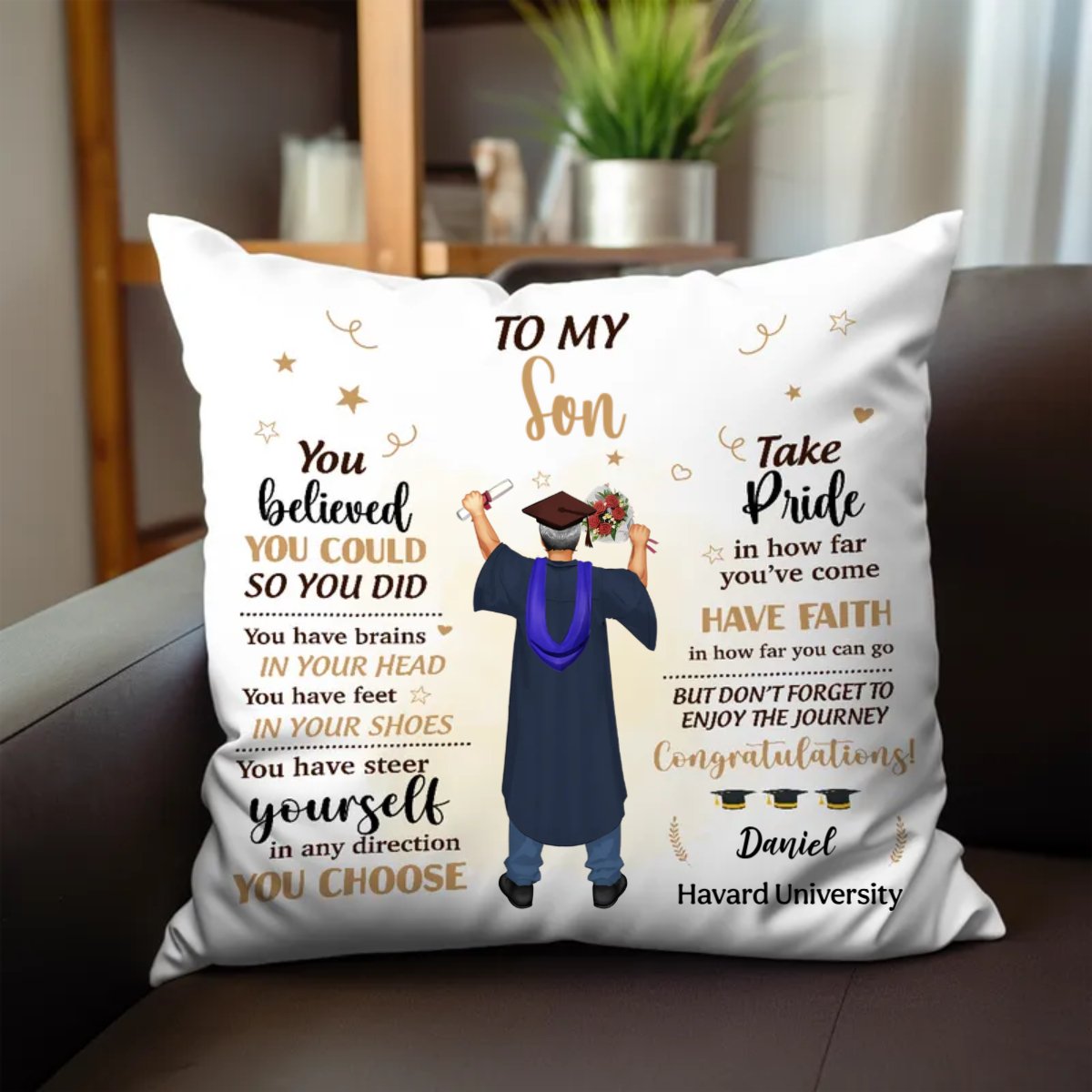 Graduation - You Belived You Could So You Did - Personalized Pilow