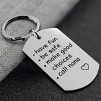 Have Fun, Be Safe, Make Good Choices and Call Your Grandma/Grandpa Keychain