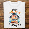 Rétro Hippie - Every Little Thing Is Gonna Be Alright - T-shirt unisexe personnalisé