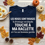 T-shirt bleu marine avec citation humoristique sur la raclette