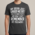 Charcoal My Brain Just Logged Me Out T-shirt on a model