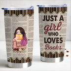 Just A Girl Who Loves Books - Personalized Tumbler - Birthday Gift For Book Lovers - Book Girl