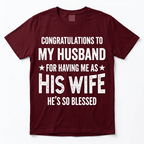 Congratulations to My Husband Funny Wife T-Shirt