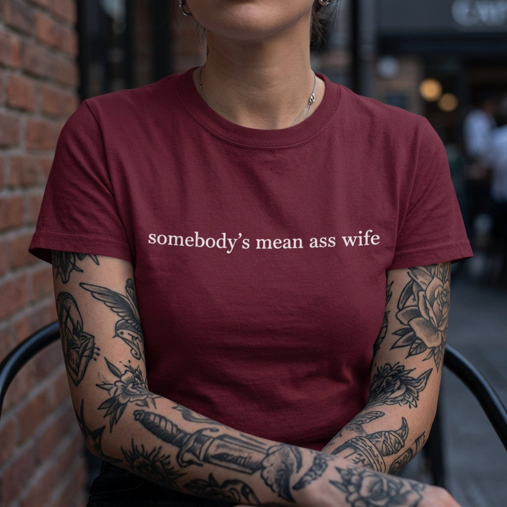 T-shirt « La femme méchante de quelqu'un »