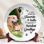 Assiette en céramique personnalisée - Souvenir photo personnalisé « Tu étais mon plus beau bonjour et mon plus dur adieu »