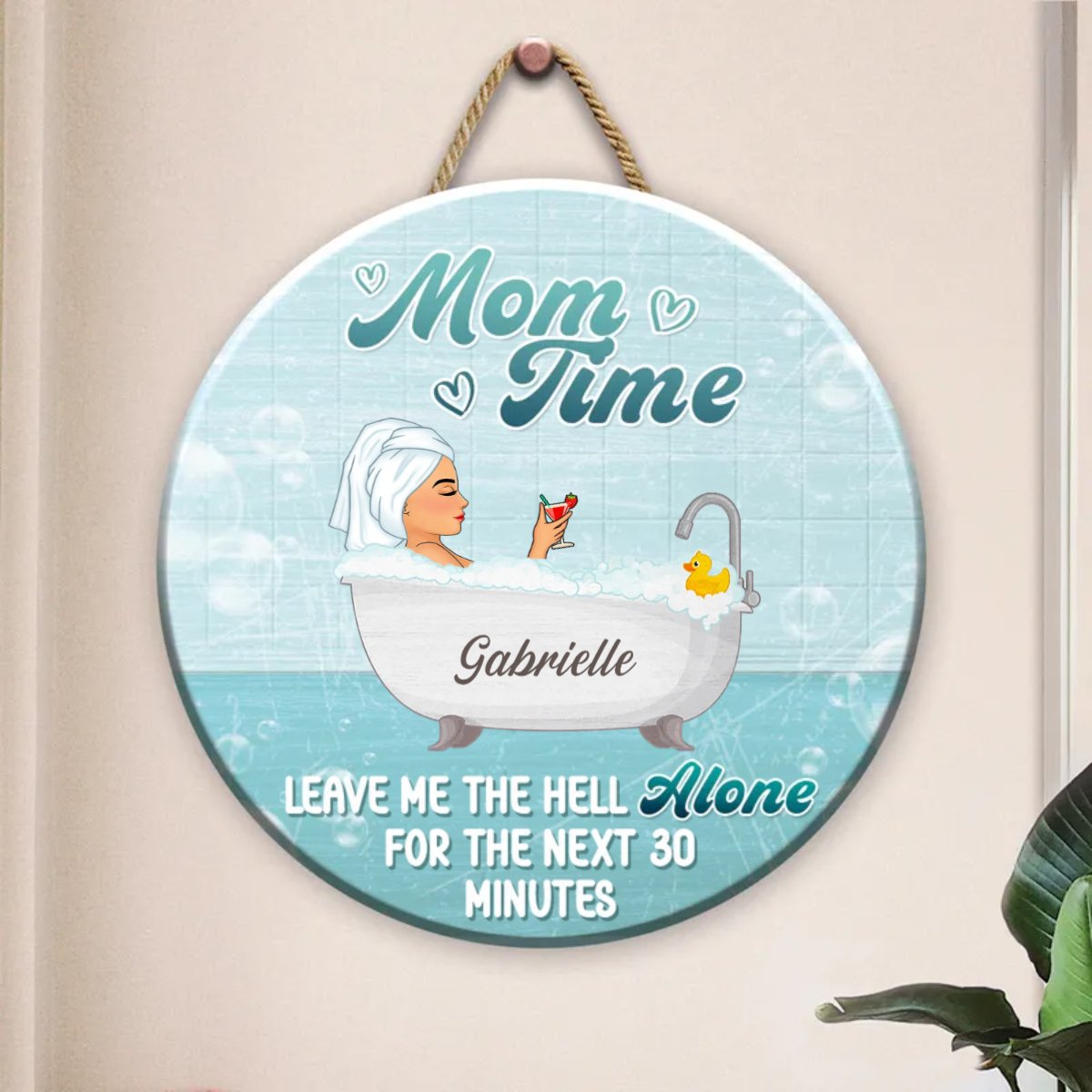 Mom Time - Funny Bathroom Sign For Mom - Personalized Wood Sign