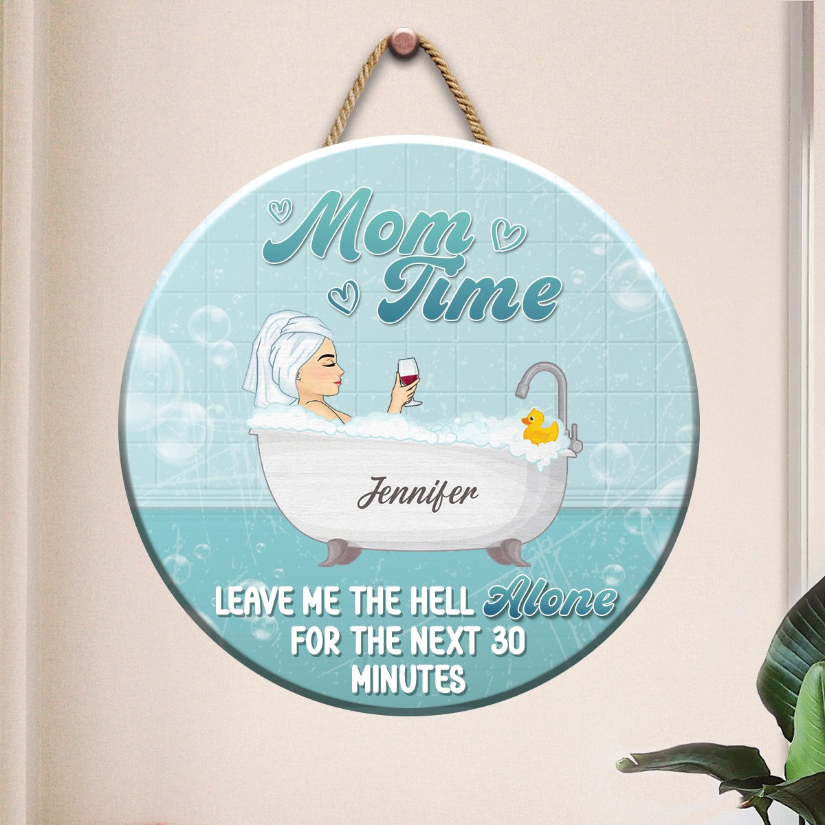 Mom Time - Funny Bathroom Sign For Mom - Personalized Wood Sign