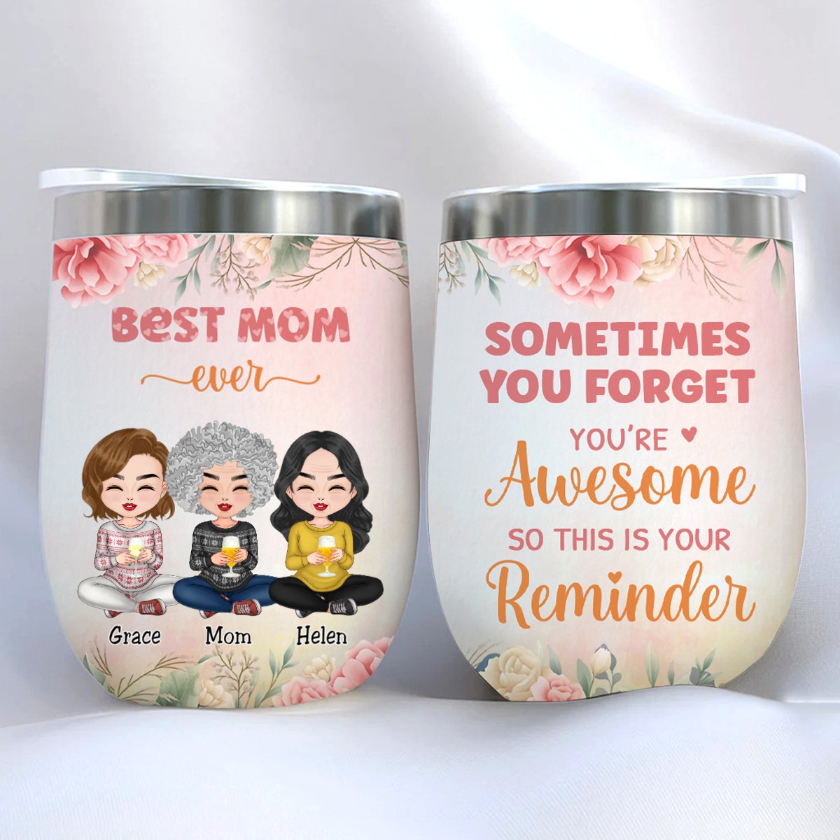 Mother - Sometimes You Forget You're Awesome So This Is Your Reminder - Personalized Wine Tumbler