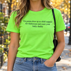 Ich gehe an Halloween als Unterhaltszahlung und mache deinem Kindsvater Angst T-Shirt