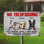 Propriété privée : mes chiens et moi en avons assez de creuser des trous et de cacher des corps - Plaque en métal personnalisée