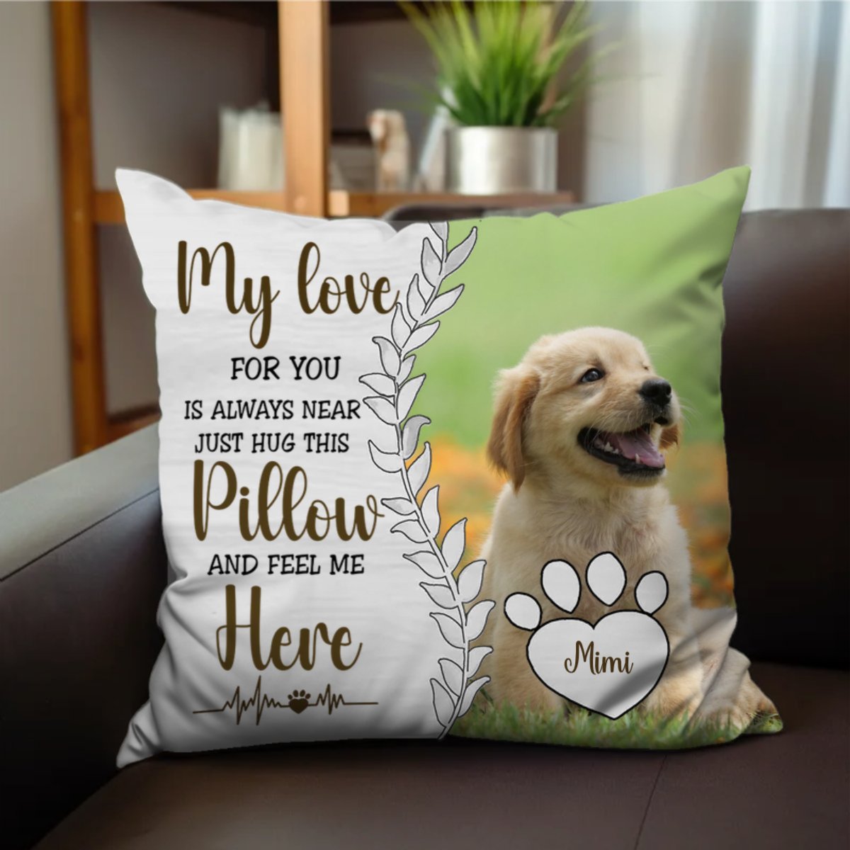 Amoureux des animaux - Oreiller personnalisé « Hug This Pillow Then You Know I'm Here » (Fais un câlin à cet oreiller et tu sauras que je suis là) - Oreiller personnalisé