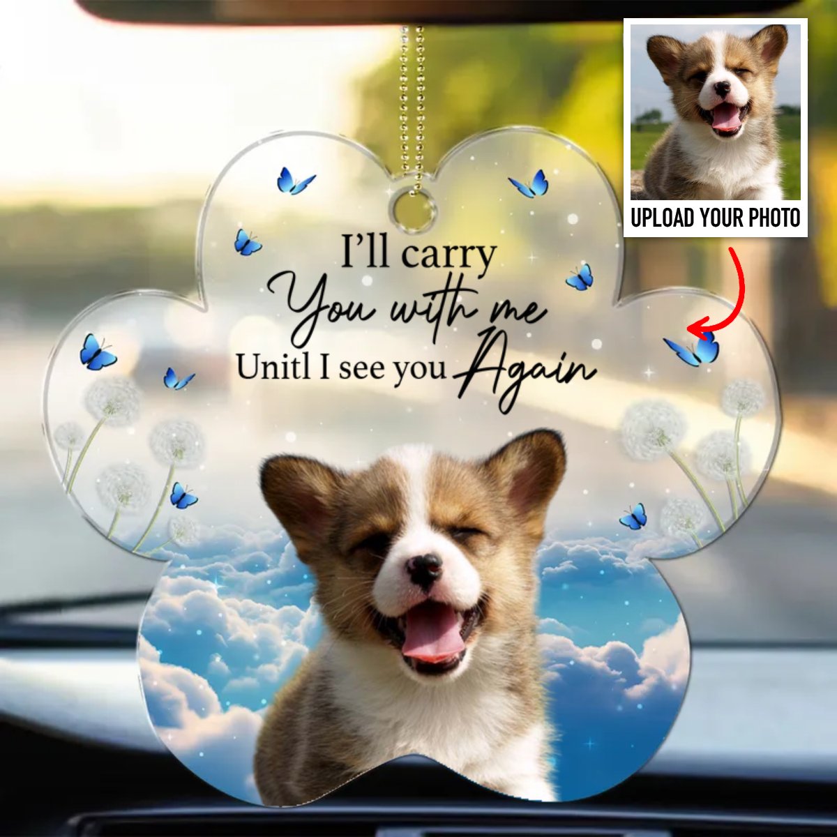 Pet Lovers - I'll Carry You With Me - Personalized Car Photo Ornament
