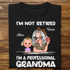 T-shirt personnalisé de couleur foncée « Je ne suis pas à la retraite, je suis grand-mère professionnelle », cadeau de retraite pour grand-mère