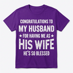 Congratulations to My Husband Funny Wife T-Shirt