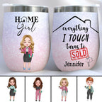 Realtors - Everything I Touch Turns To Sold - Personalized Wine Tumbler