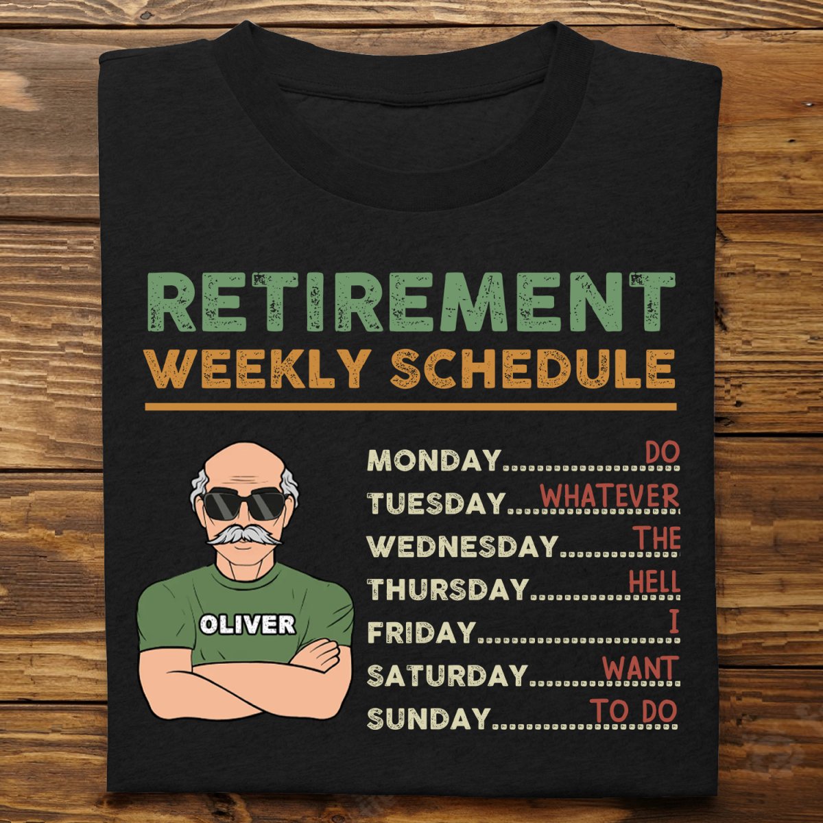 Retirement Weekly Schedule - Personalized Unisex T-shirt, Hoodie, Sweatshirt