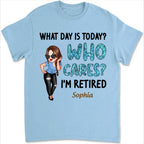Rente - Welcher Tag ist heute, wen interessiert's, ich bin Rentner - Personalisiertes Unisex-T-Shirt, Pullover, Hoodie
