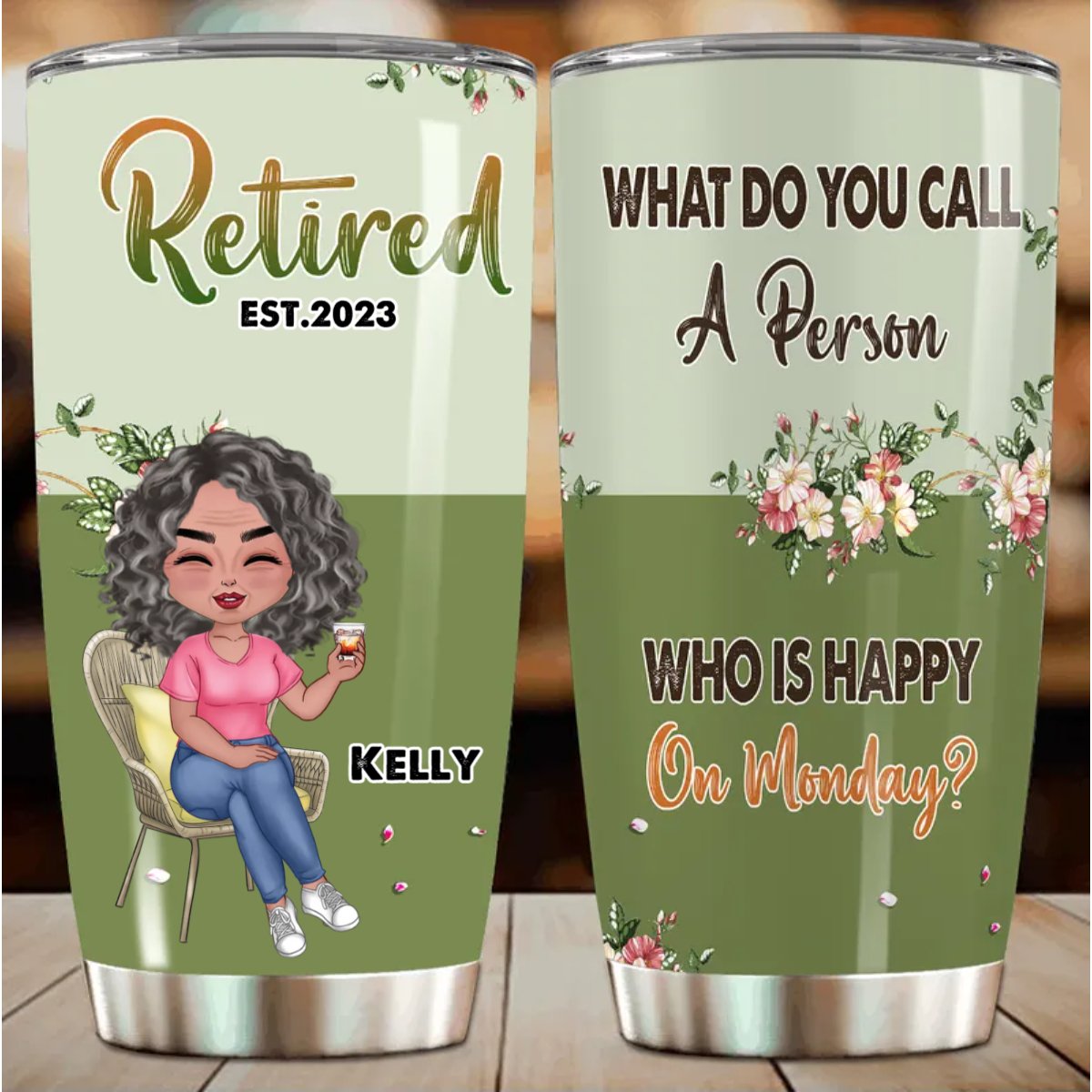 Retraités - Appel à la retraite : une personne heureuse le lundi - Gobelet personnalisé