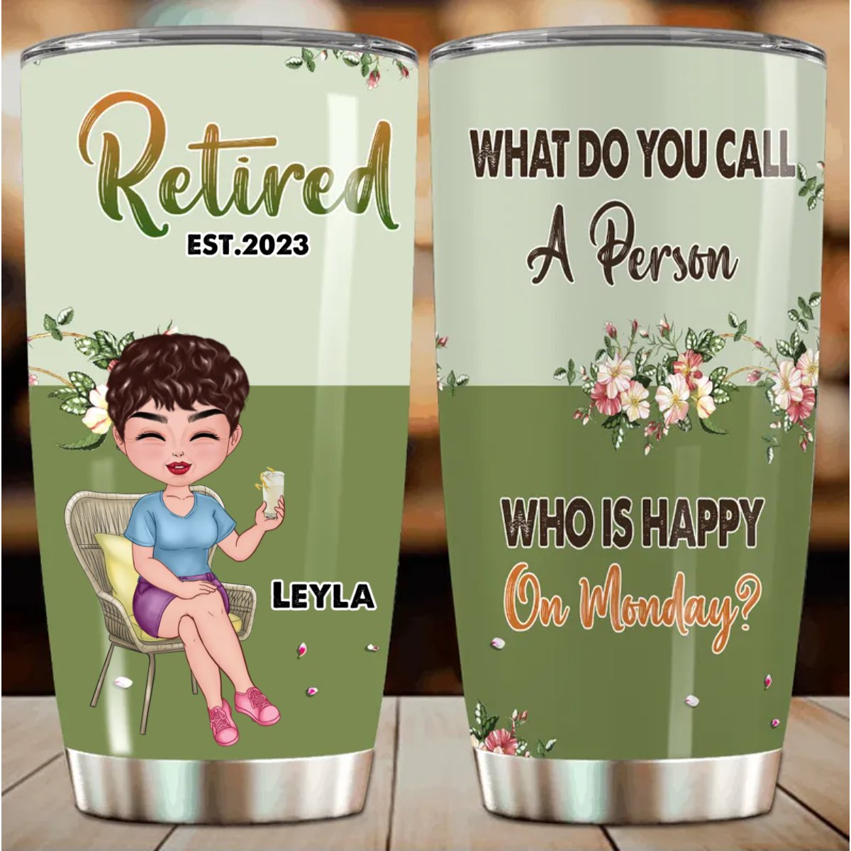Retraités - Appel à la retraite : une personne heureuse le lundi - Gobelet personnalisé