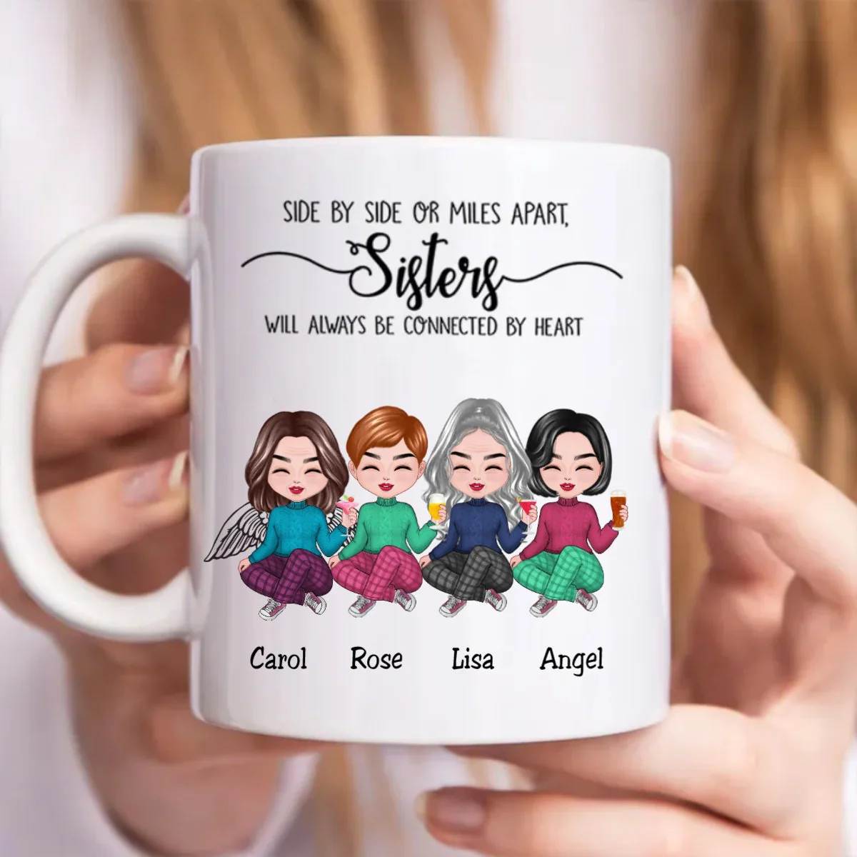 Side By Side Or Miles Apart, Sisters Will Always Be Connected By Heart - Personalized Mug