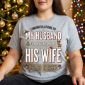 Funny Wife Christmas Shirt – Congratulations to My Husband