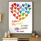 Teacher - It Takes A Big Heart To Shape Little Minds - Personalized Poster