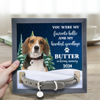 Panneau commémoratif personnalisé pour animal de compagnie avec photo : « You Are My Favorite Hello And Hardest Goodbye » – Cadre pour collier