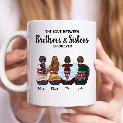 The Love Between Brothers And Sisters Is Forever - Personalized Mug