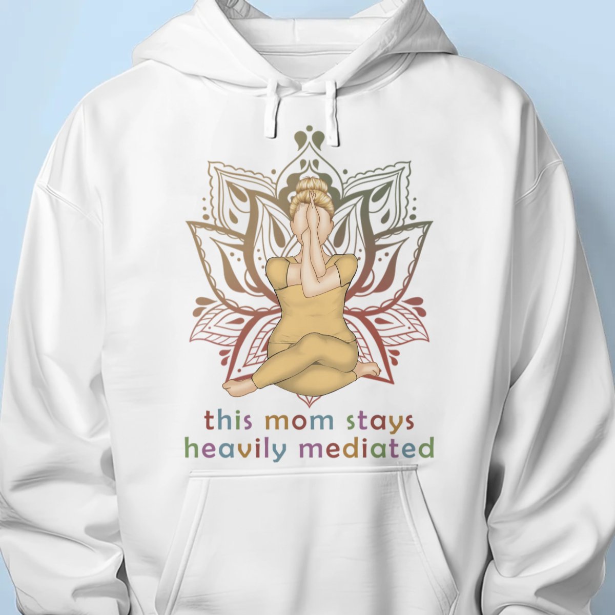 This Mom Stays Heavily Meditated - Personalized Unisex T-shirt, Hoodie, Sweatshirt