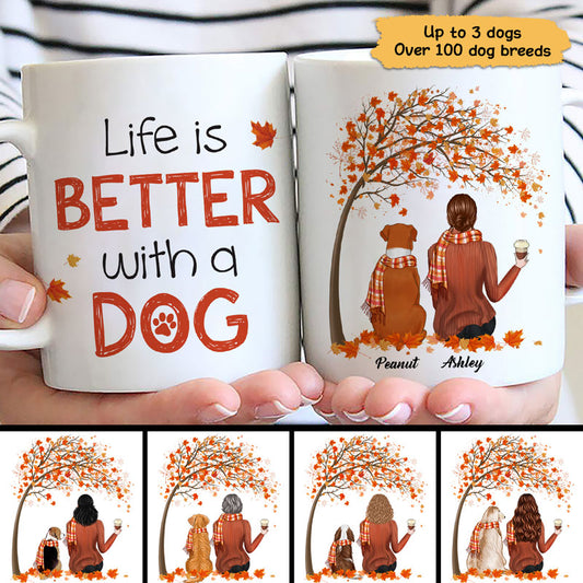 Life Is Better With A Dog Fall Season Personalized Dog Mom Coffee Mug
