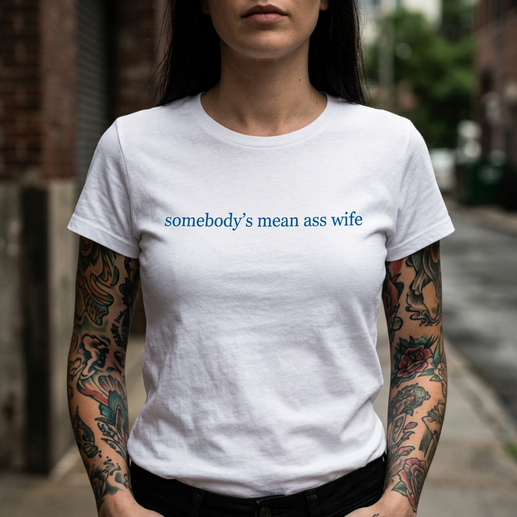 T-shirt « La femme méchante de quelqu'un »