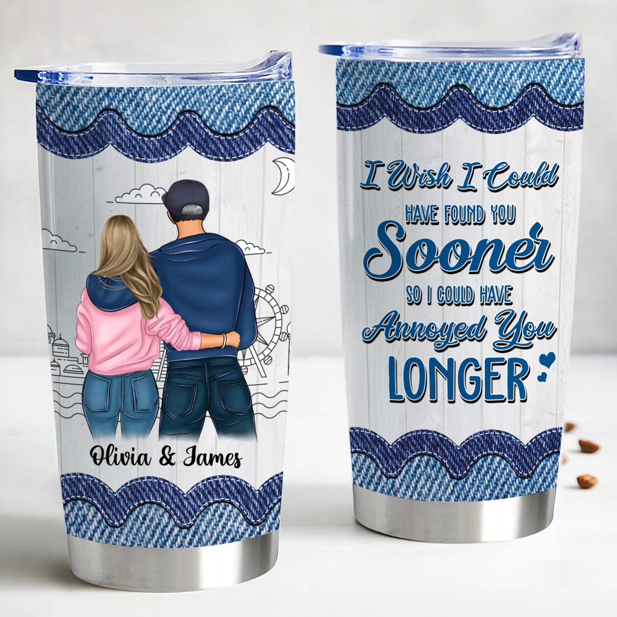 Wish I Found You Sooner Custom Jeans Inspired Tumbler - 20oz Stainless Steel