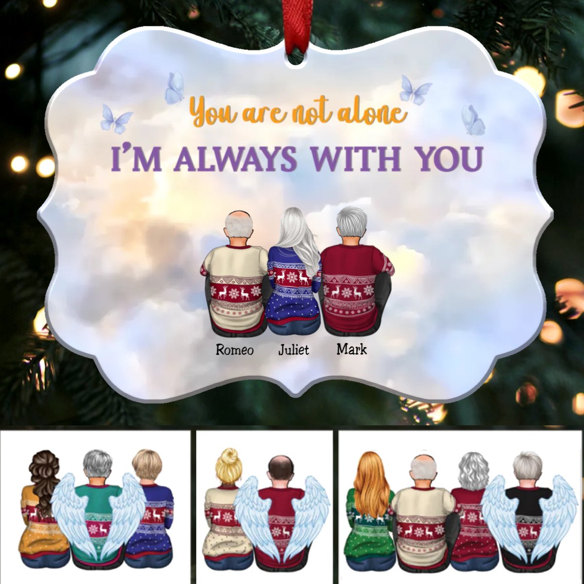 You Are Not Alone I'm Always With You (V3) - Personalized Christmas Ornament - Memorial Ornaments (Heaven)