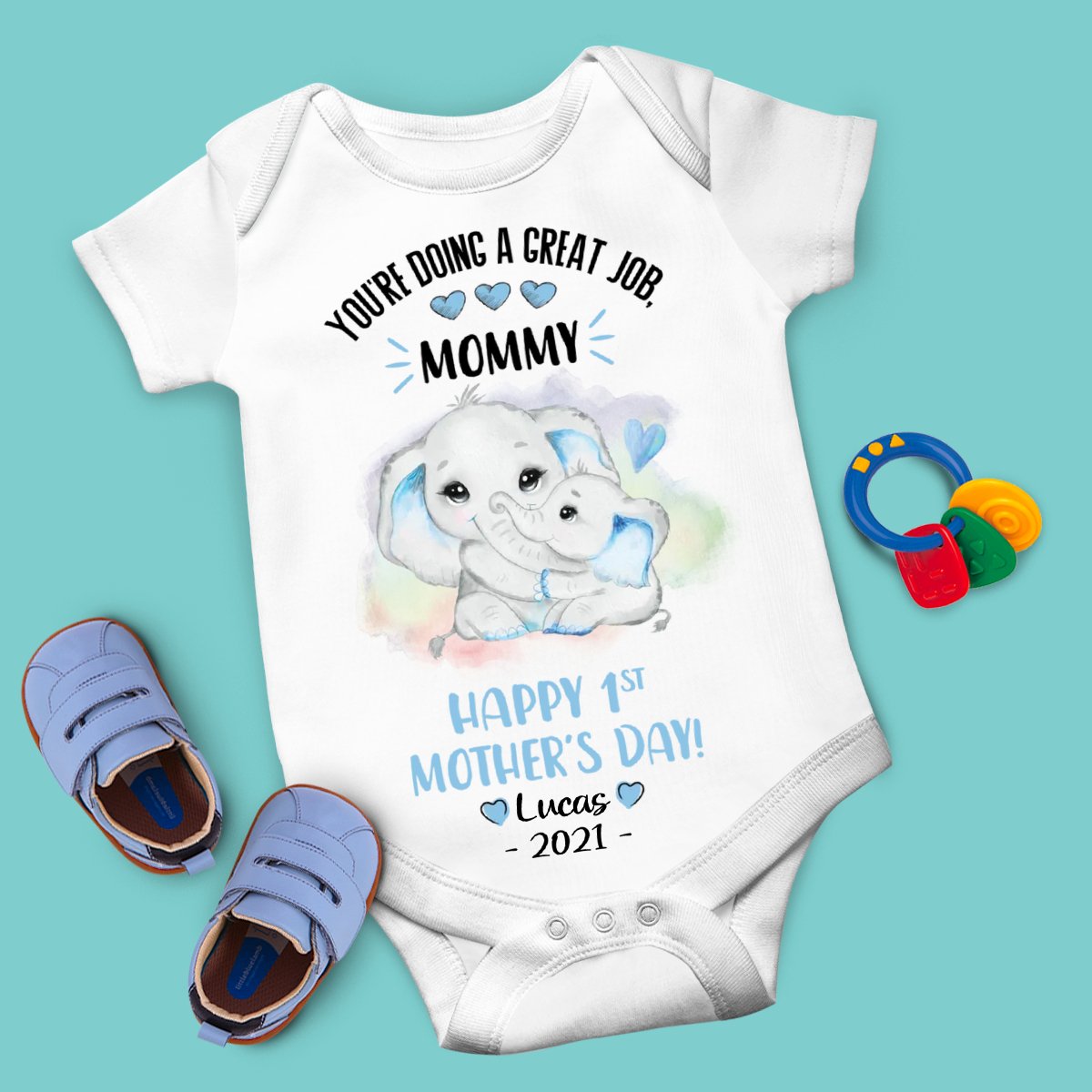 You're Doing A Great Job Mommy Happy 1st Mother's Day