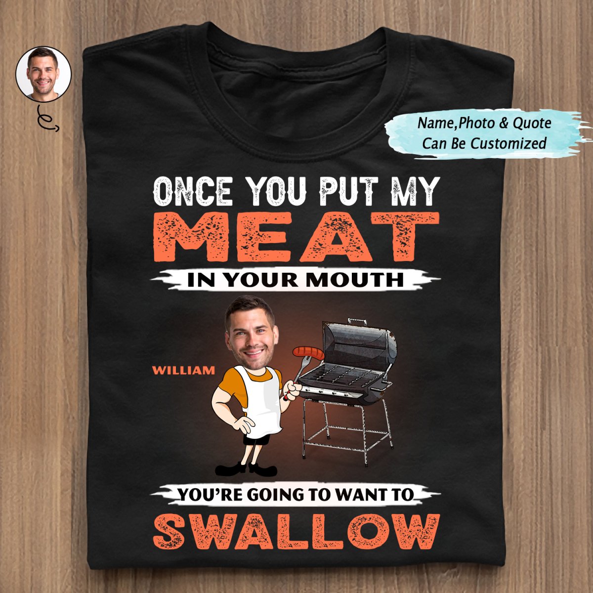 You're Going To Want To Swallow BBQ Grilling - Personalized Unisex T-shirt, Hoodie, Sweatshirt